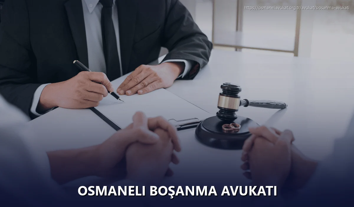 Osmaneli Boşanma Avukatı