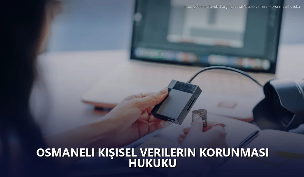 Osmaneli Kişisel Verilerin Korunması Hukuku