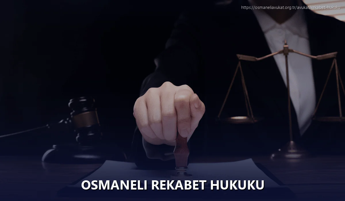 Osmaneli Rekabet Hukuku